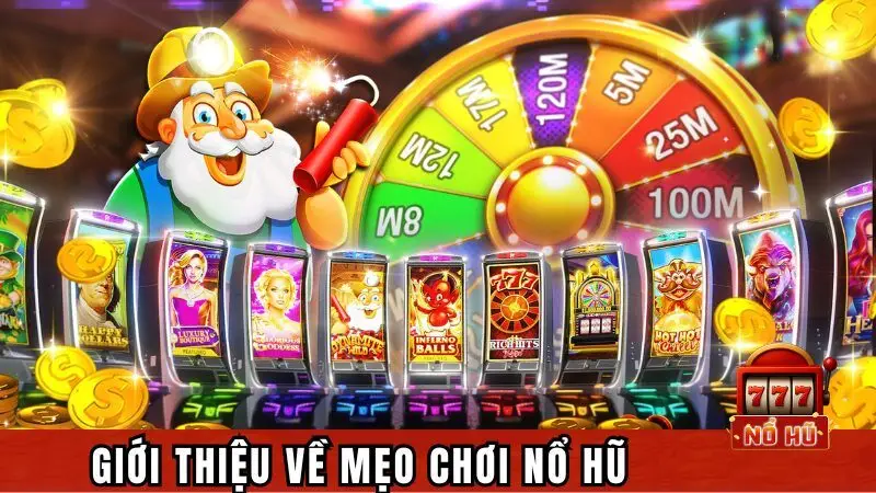 Mẹo chơi nổ hũ - Chuyên mục hot nhất