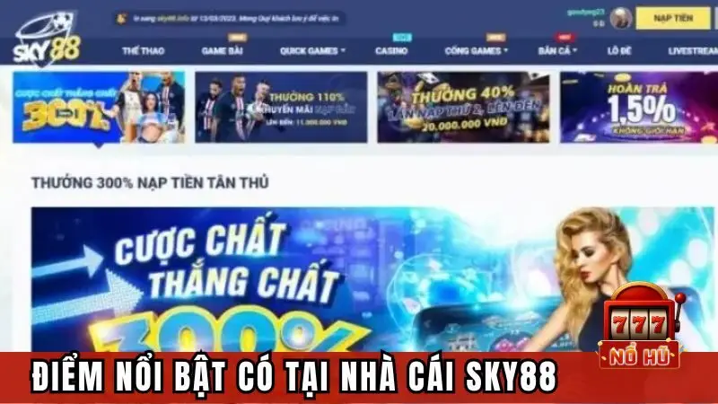 Top các điểm nổi bật có tại nhà cái SKY88