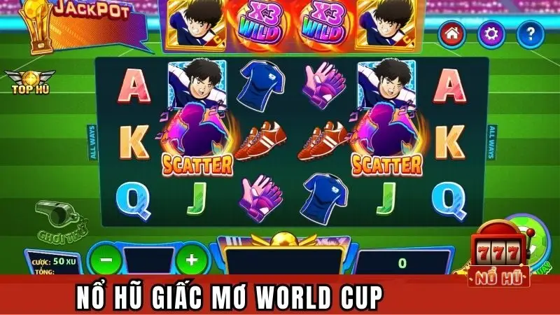 Slot B52 - Giấc Mơ World Cup dành cho tín đồ bóng đá