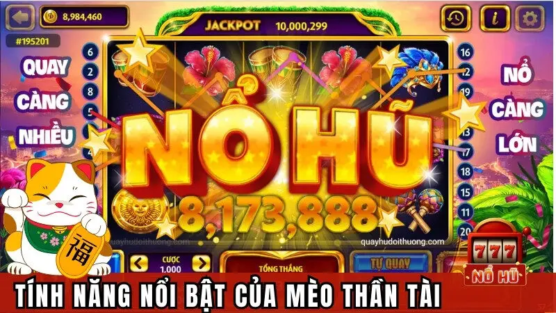 Tính năng nổi bật của Mèo Thần Tài