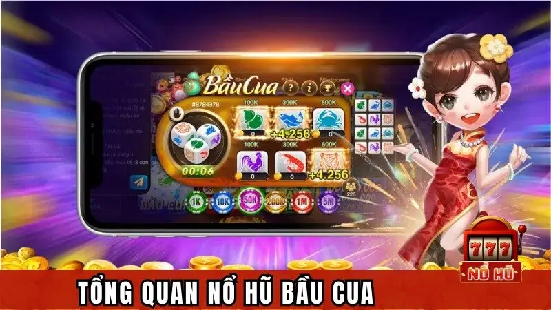 Tìm hiểu Nổ Hũ Bầu Cua